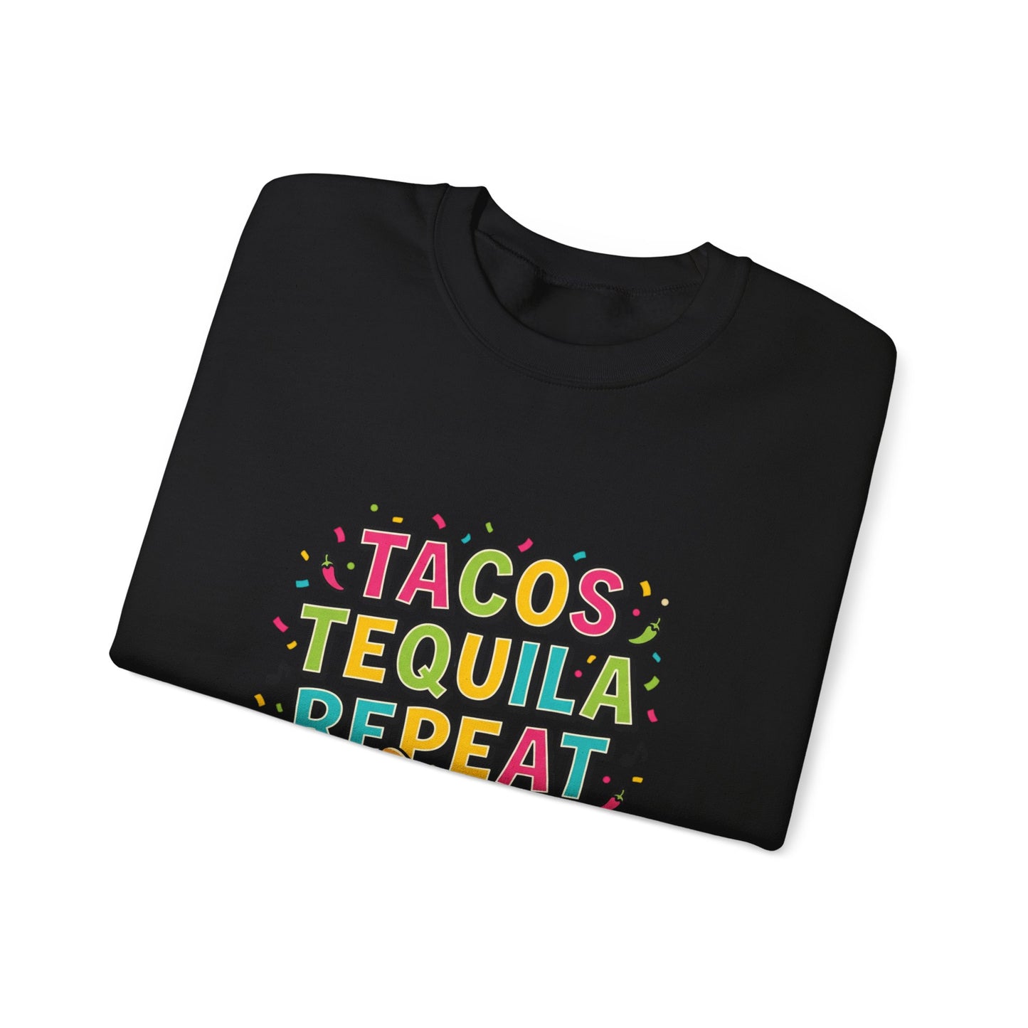 Tacos Tequila Repeat Sweatshirt | Cinco de Mayo, fiesta shirt