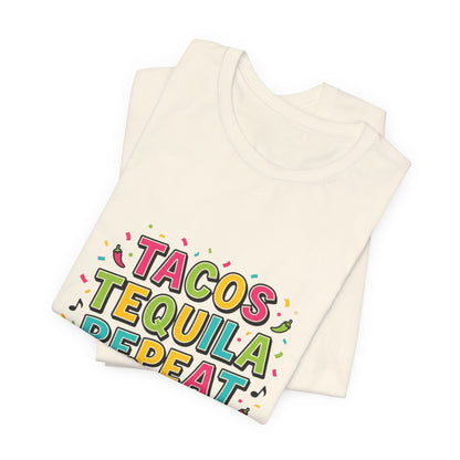 Tacos Tequila Repeat Tee | Cinco de Mayo fiesta shirt
