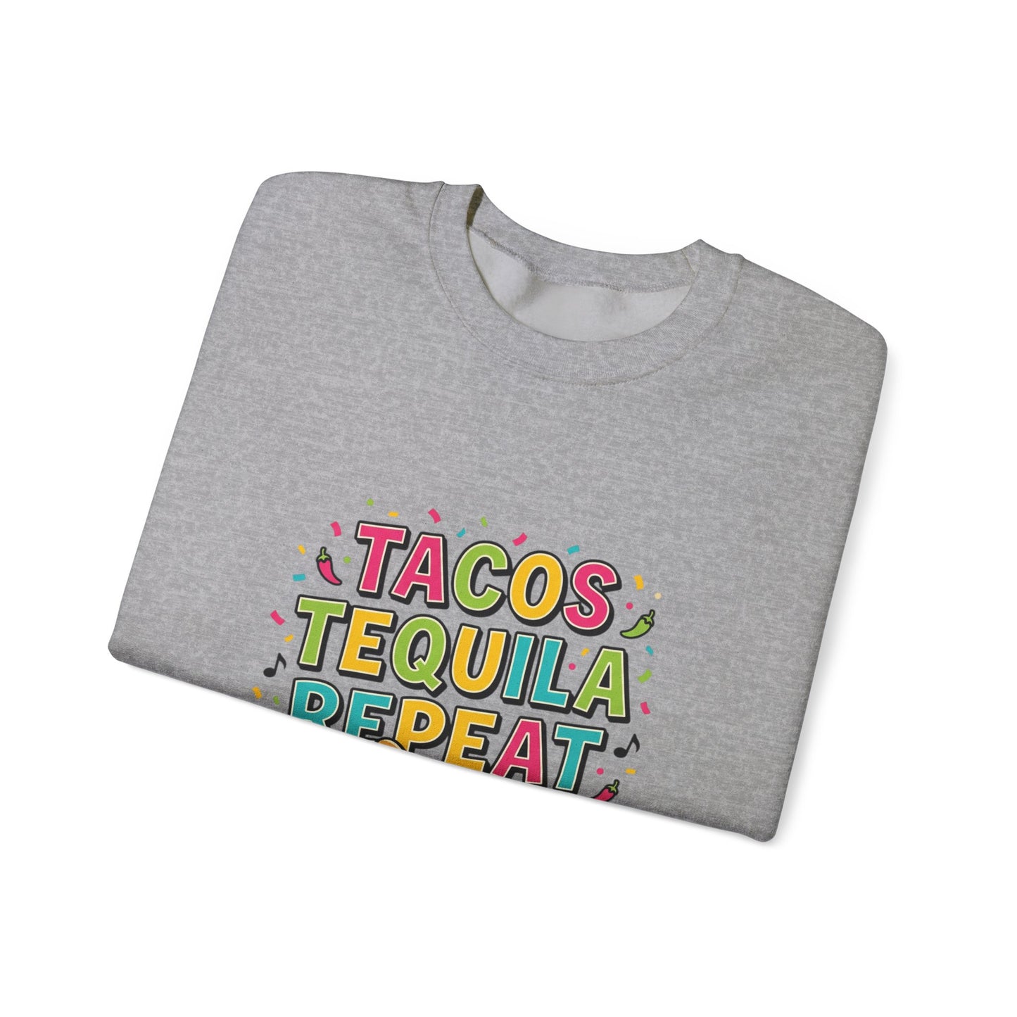 Tacos Tequila Repeat Sweatshirt | Cinco de Mayo, fiesta shirt