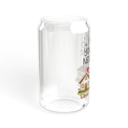 Sipper Glass — "I Wish You Lived Next Door" Cute Neighborhood Friendship Drinkware, 16oz