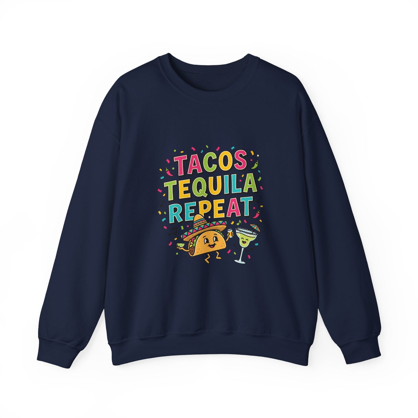 Tacos Tequila Repeat Sweatshirt | Cinco de Mayo, fiesta shirt
