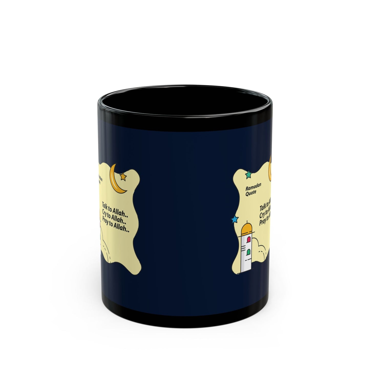 Islamic Reminder Black Mug — "Talk to Allah, Cry to Allah, Pray to Allah" (11oz/15oz)