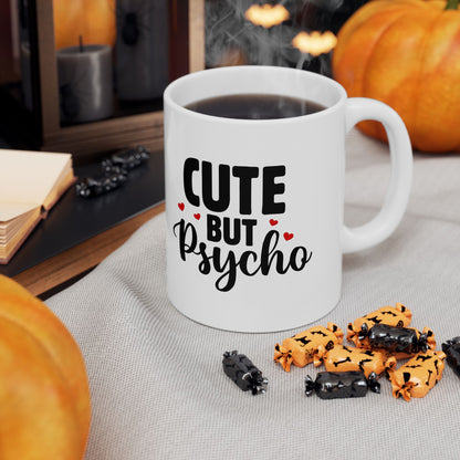 Ceramic Mug — Cute But Psycho Coffee Mug (11oz/15oz)